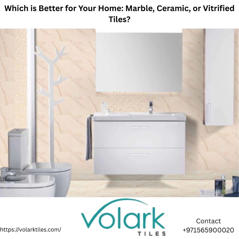 Which is Better for Your Home: Marble, Ceramic, or Vitrified Tiles?