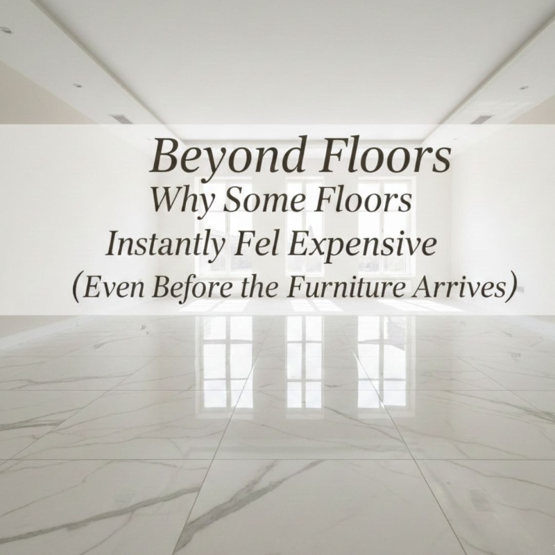 Calacatta Tiles: Why Some Floors Instantly Feel Expensive (Even Before the Furniture Arrives)